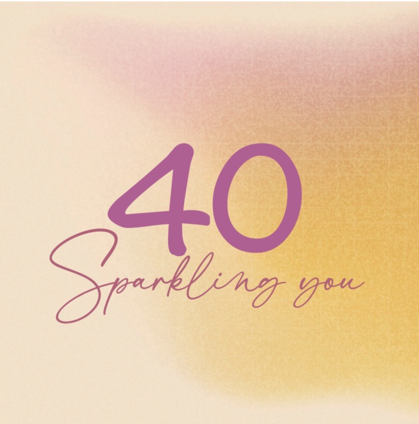 40 Sparkling you