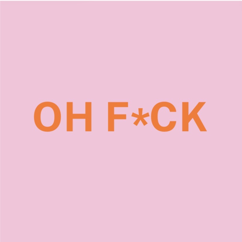 oh f*ck