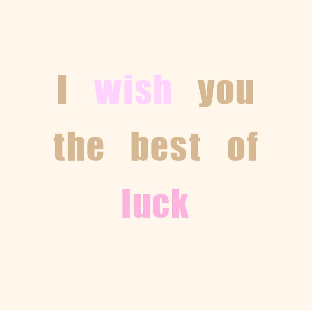 I wish you luck