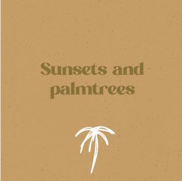 Sunsets and palmtrees