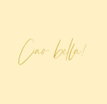 Ciao bella