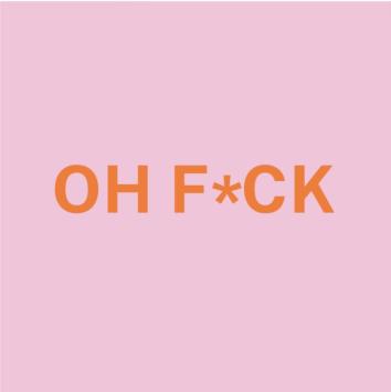 oh f*ck