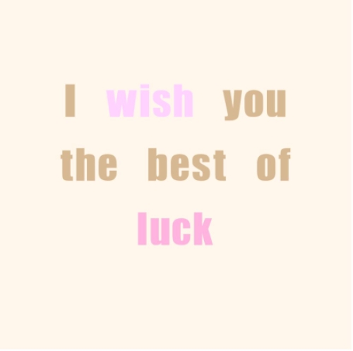 I wish you luck